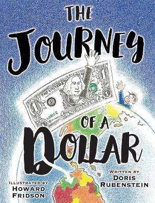 The Journey Of A Dollar - Doris Rubenstein