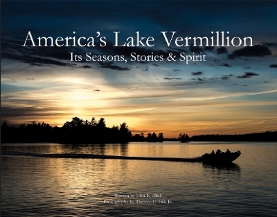 America's Lake Vermillion - John E Abel