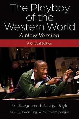 The Playboy of the Western World - A New Version - BISI ADIGUN, Roddy Doyle