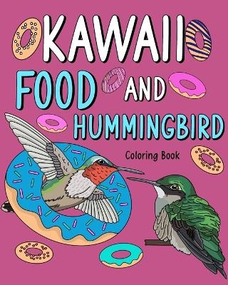 Kawaii Food and Hummingbird Coloring Book -  Paperland