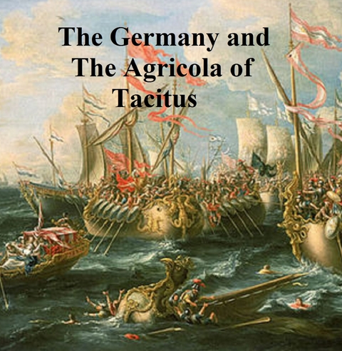 The Germany and the Agricola of Tacitus - Caius Cornelius Tacitus