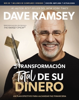 La transformación total de su dinero Actualizada y Ampliada - Dave Ramsey