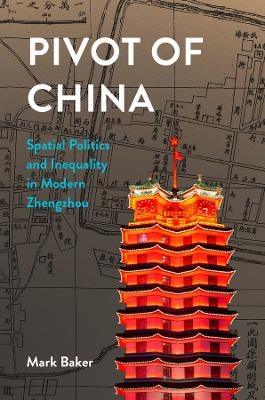 Pivot of China - Mark Baker