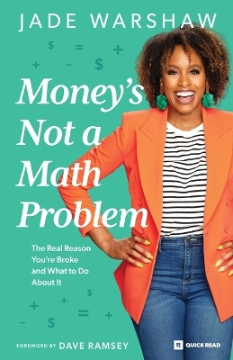 Money Is Not a Math Problem - Jade Warshaw