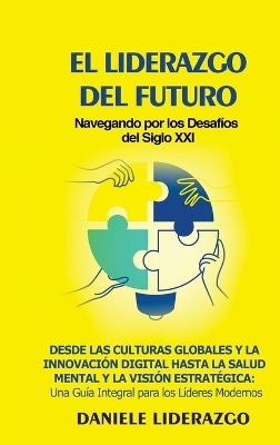 El Liderazgo del Futuro - Daniele Liderazgo