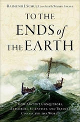 To the Ends of the Earth - Raimund J. Schulz