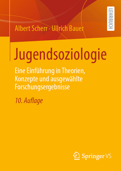 Jugendsoziologie - Albert Scherr, Ullrich Bauer