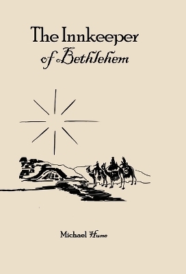 The Innkeeper of Bethlehem - Michael Hume