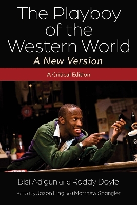 The Playboy of the Western World—A New Version - BISI ADIGUN, Roddy Doyle