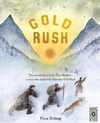 Gold Rush - Flora Delargy