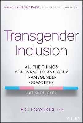 Transgender Inclusion - A. C. Fowlkes