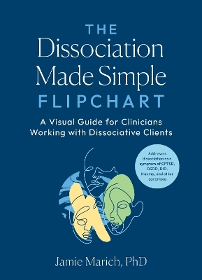 The Dissociation Made Simple Flipchart - Jamie Marich