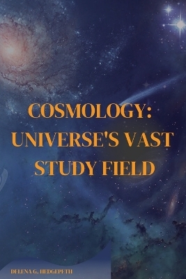 Cosmology - Delena G Hedgepeth