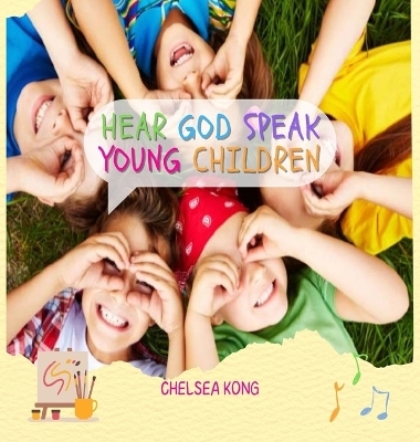 Hear God Speak - Chelsea Kong