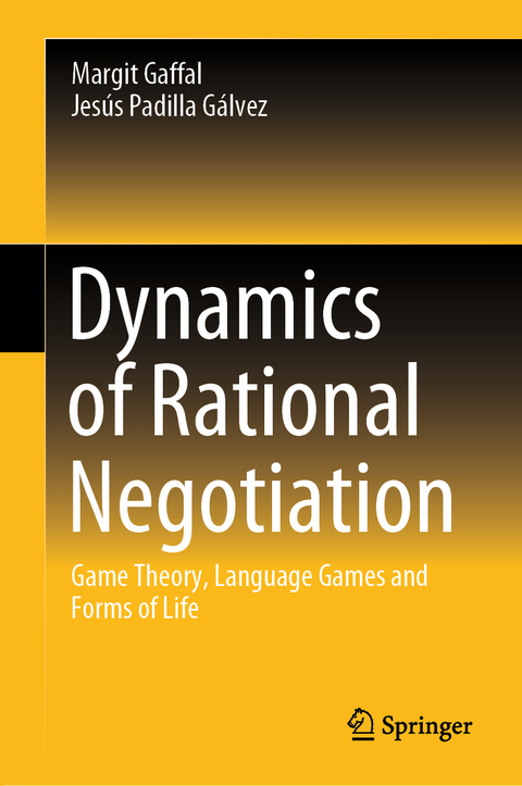 Dynamics of Rational Negotiation - Margit Gaffal, Jesús Padilla Gálvez