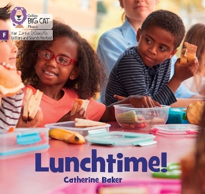 Lunchtime! - Catherine Baker