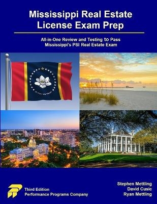 Mississippi Real Estate License Exam Prep - Stephen Mettling, David Cusic, Ryan Mettling