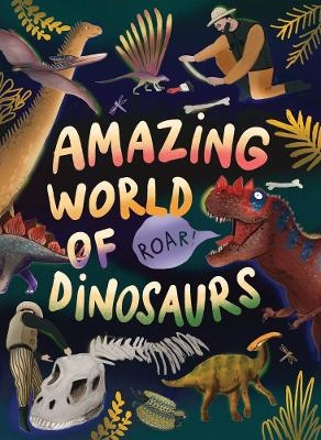 Amazing World of Dinosaurs - Clever Publishing