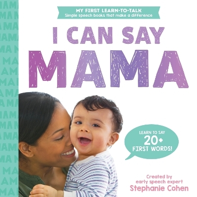 I Can Say Mama! - Stephanie Cohen