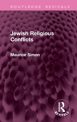 Jewish Religious Conflicts - Maurice Simon