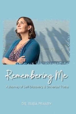 Remembering Me - Elisa Peavey