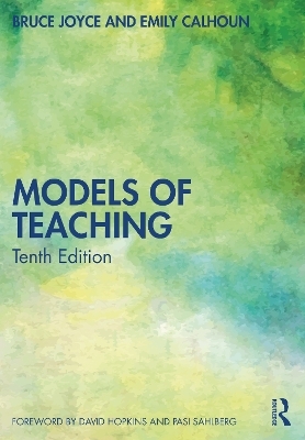 Models of Teaching - Bruce Joyce, Emily Calhoun