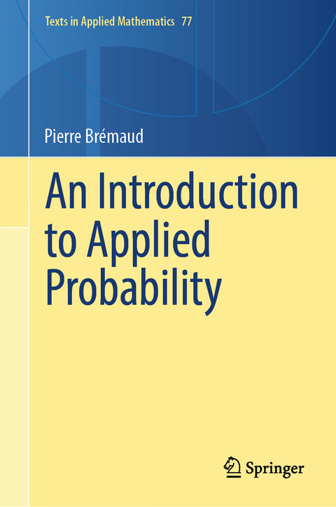 An Introduction to Applied Probability - Pierre Brémaud