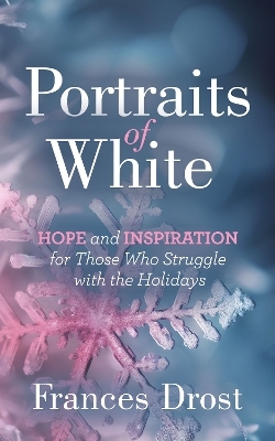 Portraits of White - Frances Drost