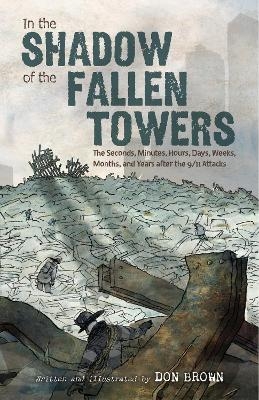 In the Shadow of the Fallen Towers - Don Brown