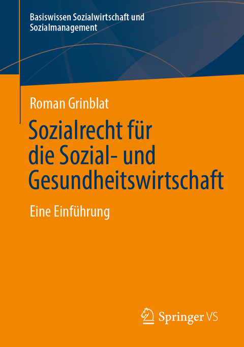 Sozialrecht für die Sozial- und Gesundheitswirtschaft - Roman Grinblat