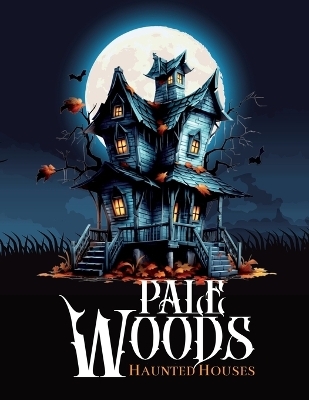 Pale Woods Creepy Coloring Book - Courtnee Turner Hoyle