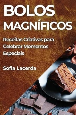 Bolos Magníficos - Sofia Lacerda