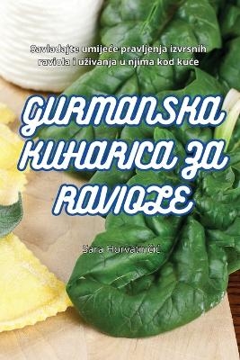 Gurmanska Kuharica Za Raviole -  Sara Horvatinčic