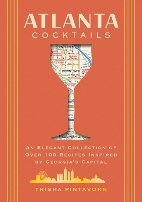 Atlanta Cocktails - Trisha Pintavorn