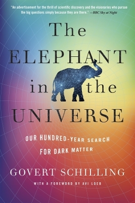 The Elephant in the Universe - Govert Schilling