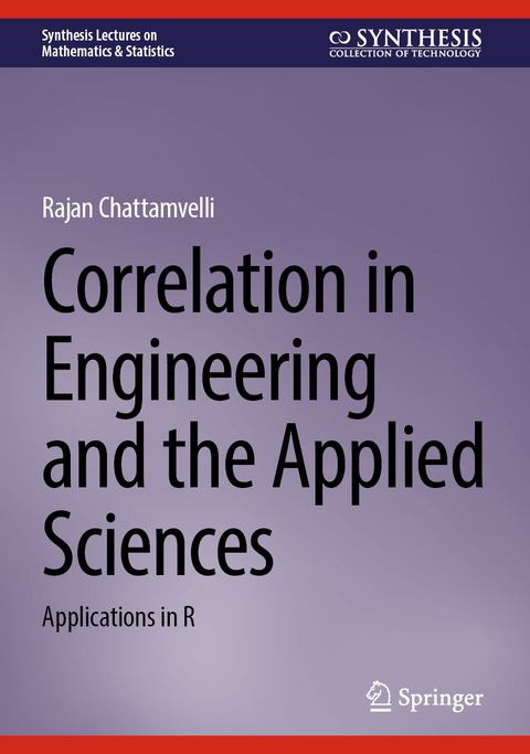 Correlation in Engineering and the Applied Sciences - Rajan Chattamvelli