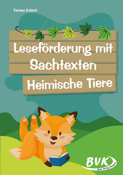 Leseförderung mit Sachtexten : heimische Tiere - Teresa Zabori