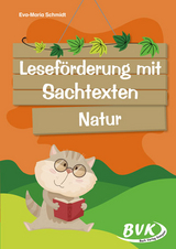 Leseförderung mit Sachtexten : Natur - Eva-Maria Schmidt