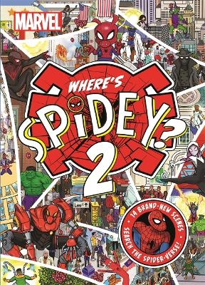 Where's Spidey 2? -  Marvel Entertainment International Ltd, Nate Rae