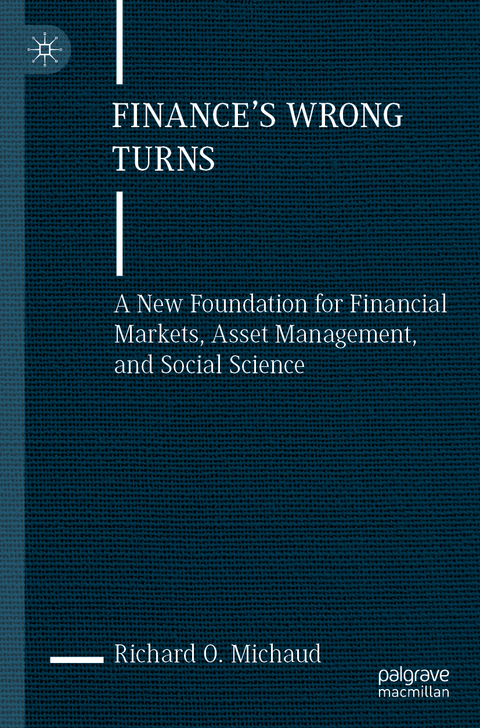 Finance's Wrong Turns - Richard O. Michaud