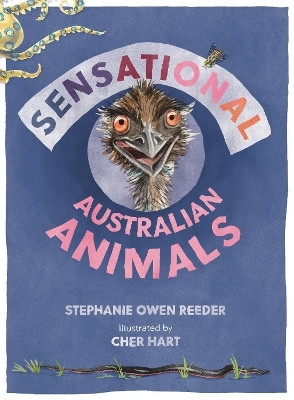 Sensational Australian Animals - Stephanie Owen Reeder