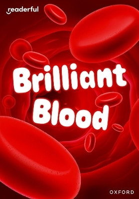 Readerful Rise: Oxford Reading Level 7: Brilliant Blood - Vaishali Batra