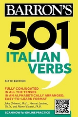 501 Italian Verbs, Sixth Edition - Barron's Educational Series; Colaneri, John; Luciani, Vincent; Danesi, Marcel, Ph.D.