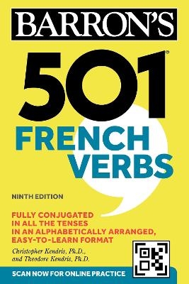 501 French Verbs, Ninth Edition -  Barron's Educational Series, Christopher Kendris, Theodore Kendris