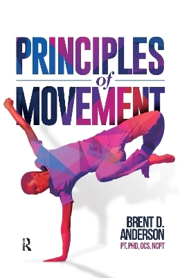 Principles of Movement - Brent Anderson