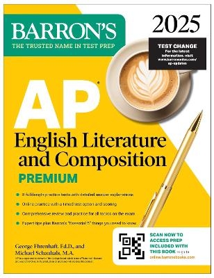 AP English Literature and Composition Premium, 2025: Prep Book with 8 Practice Tests + Comprehensive Review + Online Practice - George Ehrenhaft, Michael Schanhals