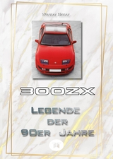 300 ZX - Legende der 90er Jahre - Werner Elsner