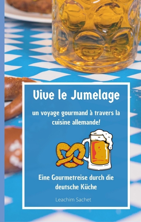 Vive le jumelage - un voyage gourmand à travers la cuisine allemande - Leachim Sachet