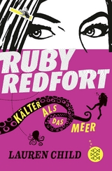 Ruby Redfort – Kälter als das Meer - Child, Lauren