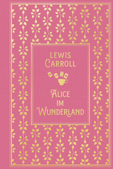 Alice im Wunderland: mit den Illustrationen von John Tenniel - Lewis Carroll